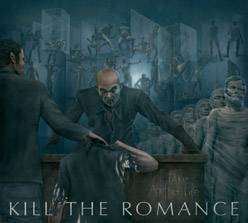 Kill The Romance : Take Another Life
